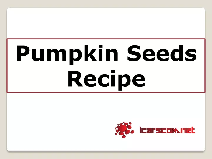 pumpkin seeds recipe