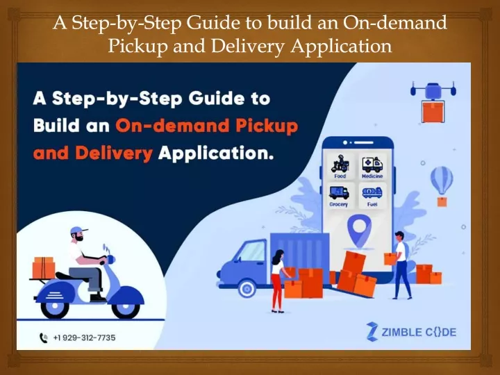 a step by step guide to build an on demand pickup and delivery application