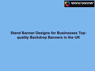 Stand Banner Designs for Businesses Top-quality Backdrop Banners in the UK