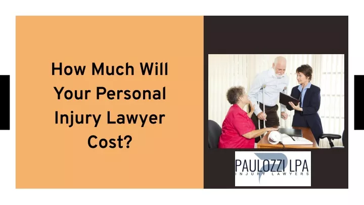 how much will your personal injury lawyer cost