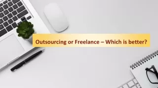 outsourcing or freelance which is better