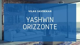 Yashwin Orizzonte develop by Vilas Javdekar