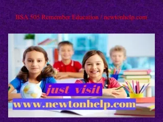 BSA 505 Remember Education / newtonhelp.com