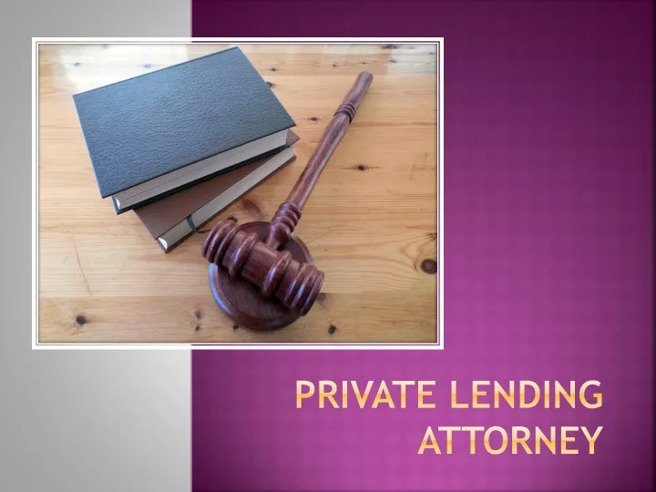 private lending attorney