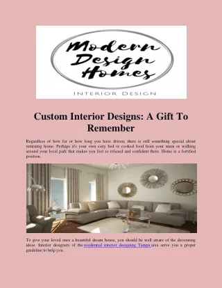 Custom Interior Designs: A Gift To Remember