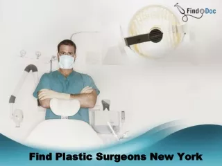 Find Plastic Surgeons New York