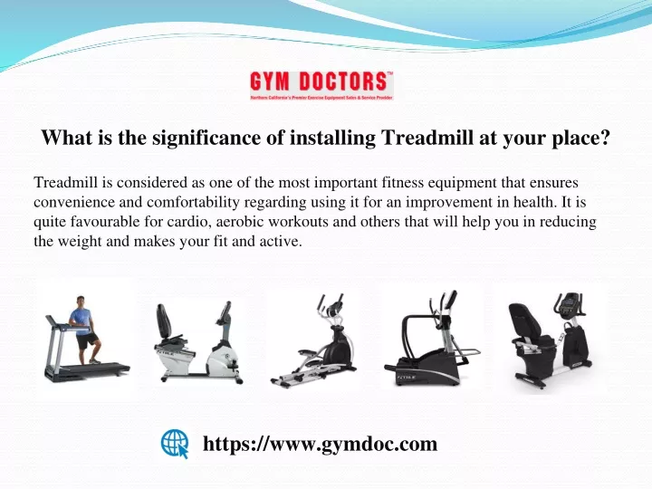 what is the significance of installing treadmill