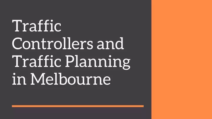 traffic controllers and traffic planning