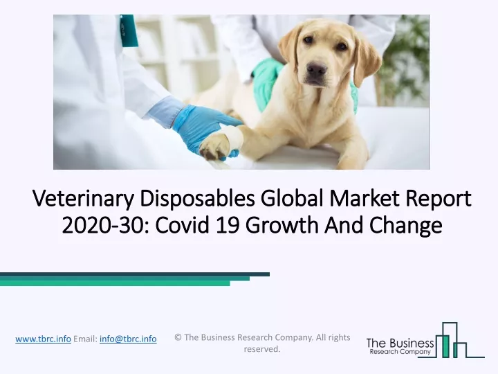 veterinary disposables global market report 2020 30 covid 19 growth and change