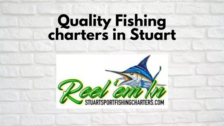 quality fishing charters in stuart