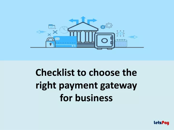 checklist to choose the right payment gateway