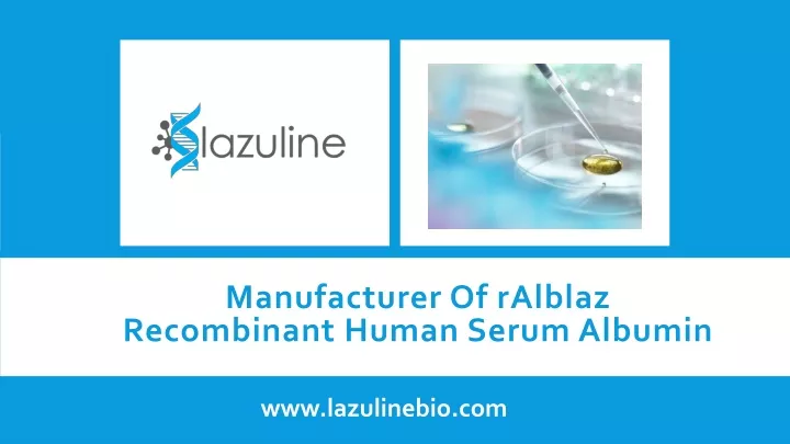 manufacturer of ral blaz recombinant human serum albumin