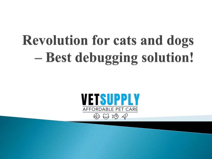revolution for cats and dogs best debugging solution