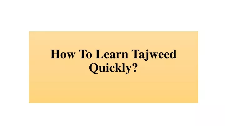 how to learn tajweed quickly