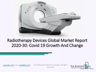 2020 Impact Of Covid-19 On The Radiotherapy Devices Market Growth And Trends