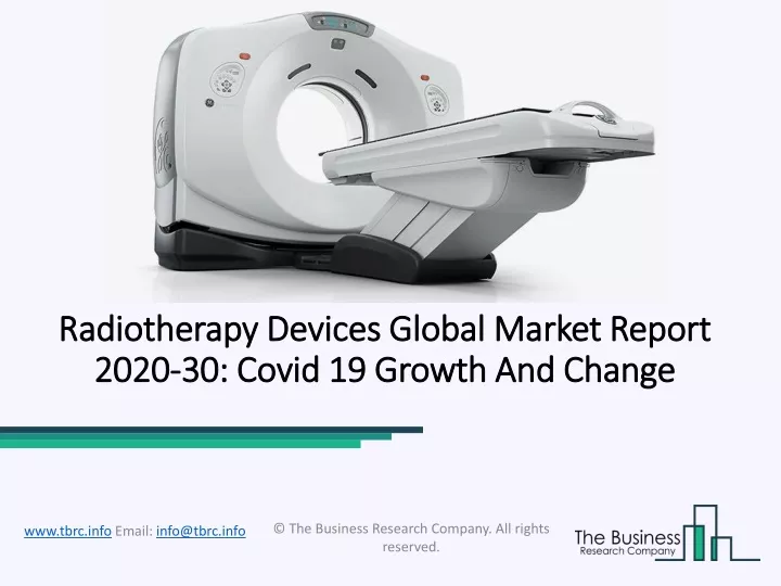 radiotherapy devices global market report 2020 30 covid 19 growth and change