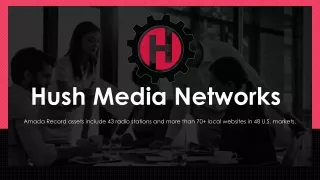 Hush Media Networks | EAE Management Group | Amada Records