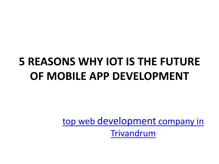 5 reasons why iot is the future of mobile app development