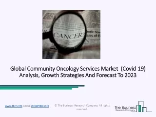 Community Oncology Services Market Drivers, Challenges And Growth 2020-2023