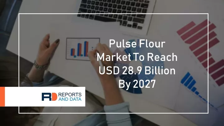 pulse flour market to reach usd 28 9 billion