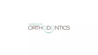 Looking For the Best Orthodontist in Oak Brook? Vist at Oakbrook Orthodontics