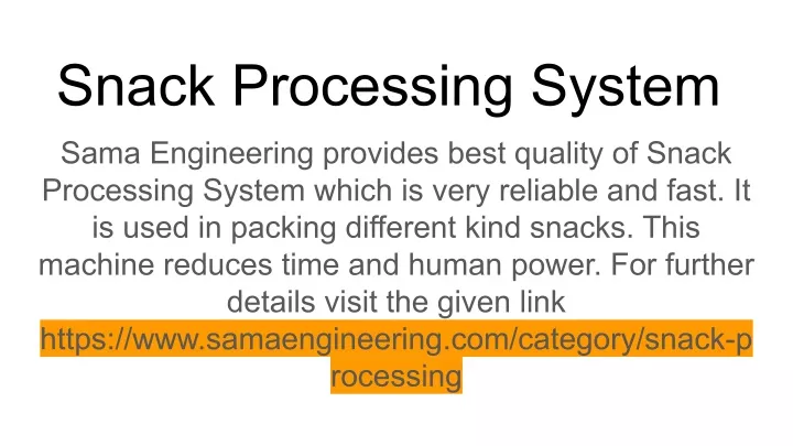 snack processing system