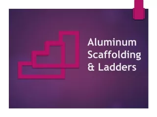 Aluminium Scaffolding and Ladders