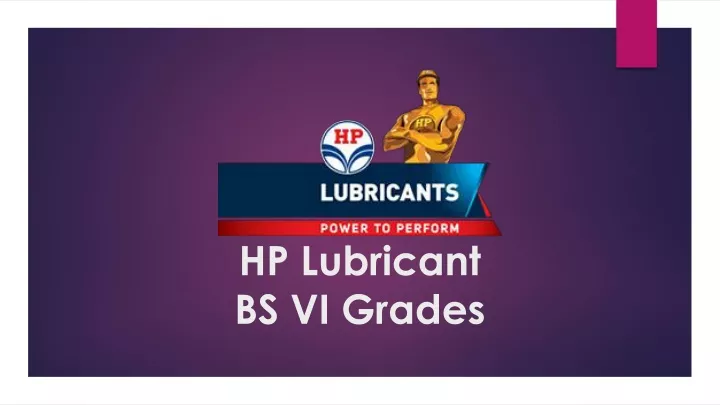 hp lubricant bs vi grades