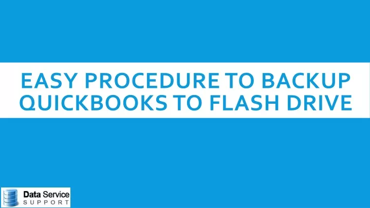 easy procedure to backup quickbooks to flash drive