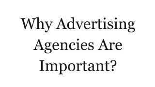 What advertising agency dallas is important?