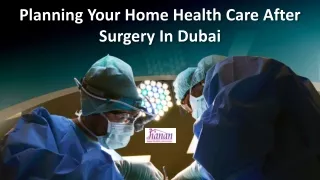 Planning Your Home Health Care After Surgery In Dubai