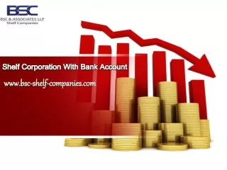Shelf corporation with bank account