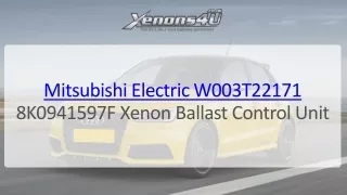 mitsubishi electric w003t22171 8k0941597f xenon