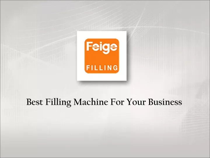 best filling machine for your business