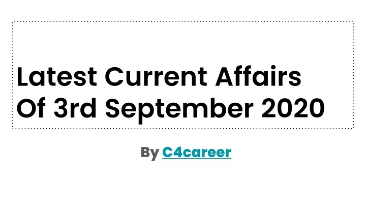 latest current affairs of 3rd september 2020
