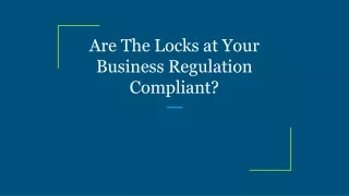 are the locks at your business regulation compliant
