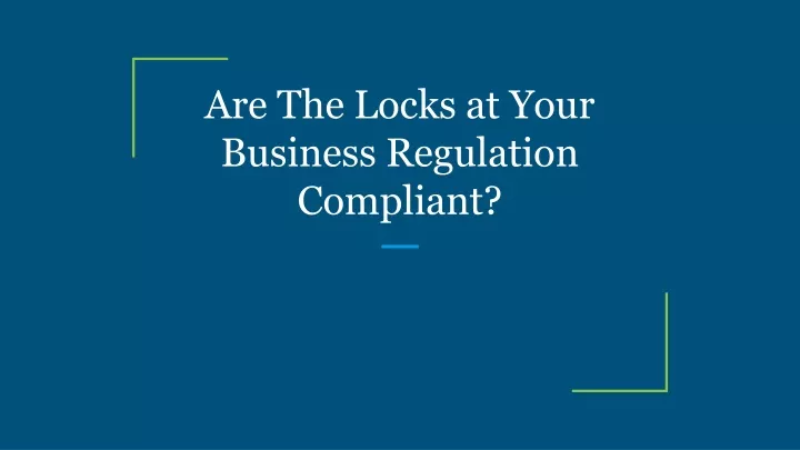 are the locks at your business regulation compliant
