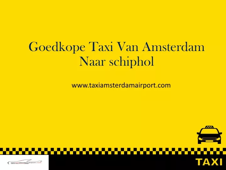 goedkope taxi van amsterdam naar schiphol