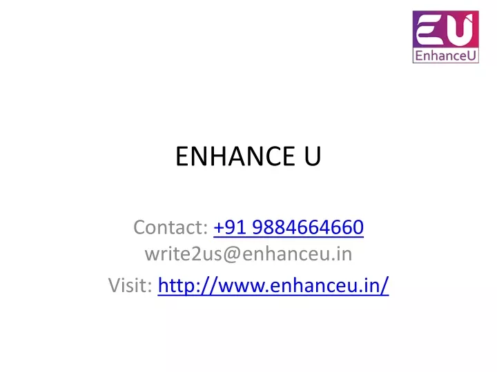 enhance u