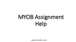 MYOB Assignment Help - slide 1