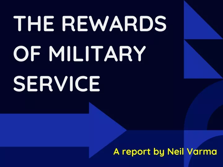 the rewards of military service