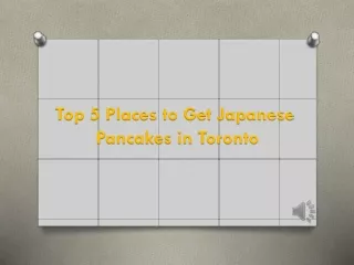 Top 5 Places to Get Japanese Pancakes in Toronto