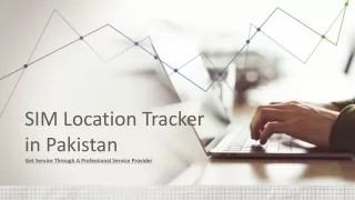 Sim Location Track in Pakistan - Get Service Through a Professional Lawyer