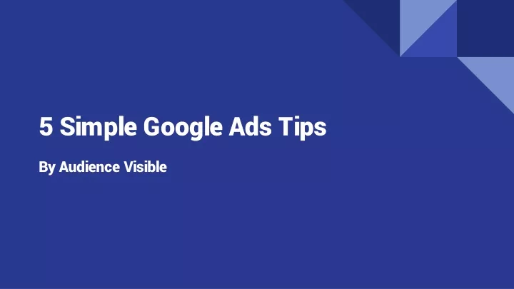 5 simple google ads tips