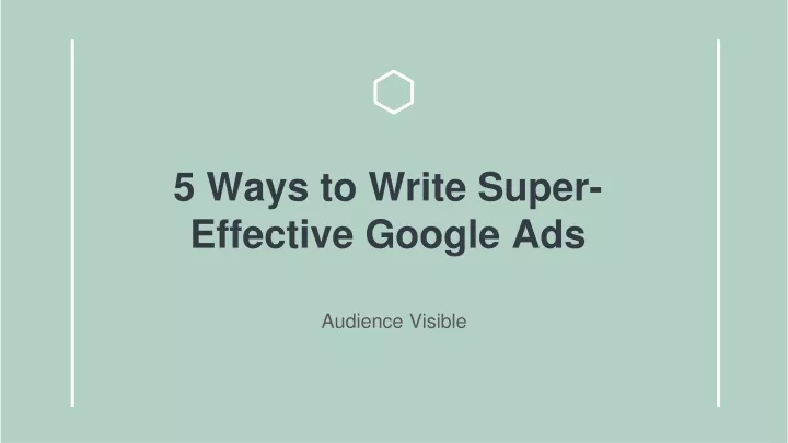 5 ways to write super effective google ads