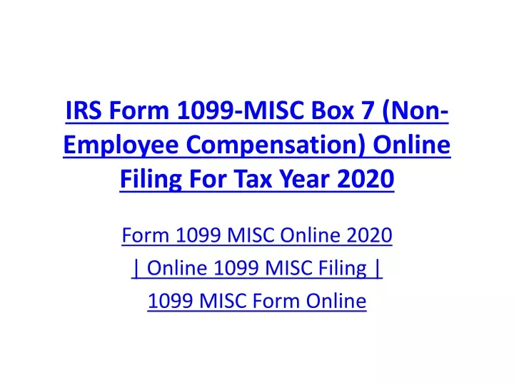 irs form 1099 misc box 7 non employee compensation online filing for tax year 2020