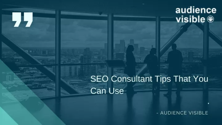seo consultant tips that you can use