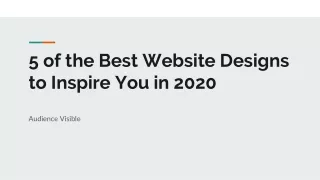 5 of the Best Website Designs to Inspire You in 2020