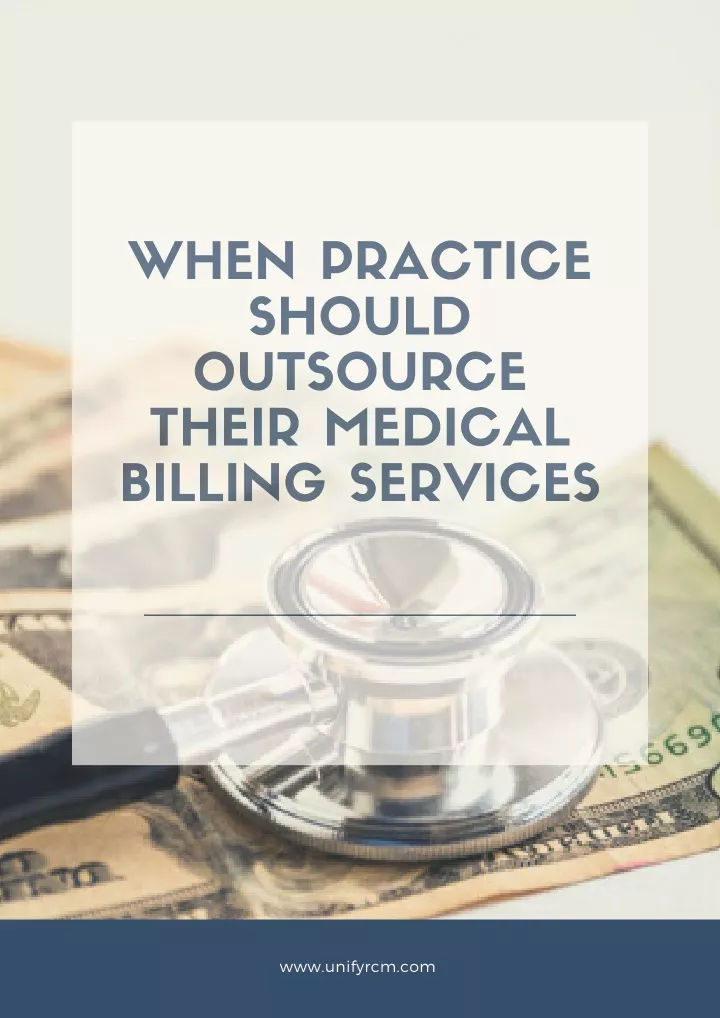 when practice should outsource their medical