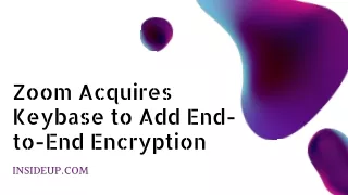 Zoom Acquires Keybase to Add End-to-End Encryption